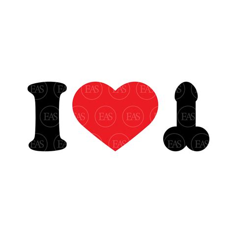 I Love Penis Svg, Clip Art, Vector Cut File for Cricut, Silhouette