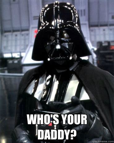 Darth Vader Dad memes | quickmeme