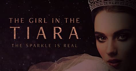 The Girl in the Tiara: Fascinating Royal Women & Their Tiaras