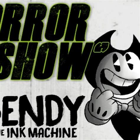 Stream Horror Show - A 'Bendy and the Ink Machine' Original Song by ...