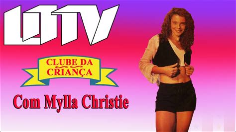 Filmes E Programas De Tv De Mylla Christie - Clube da Criança - com Mylla Christie - YouTube