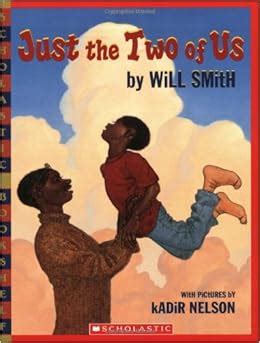 Just the Two of Us (Scholastic Bookshelf): Will Smith, Kadir Nelson ...