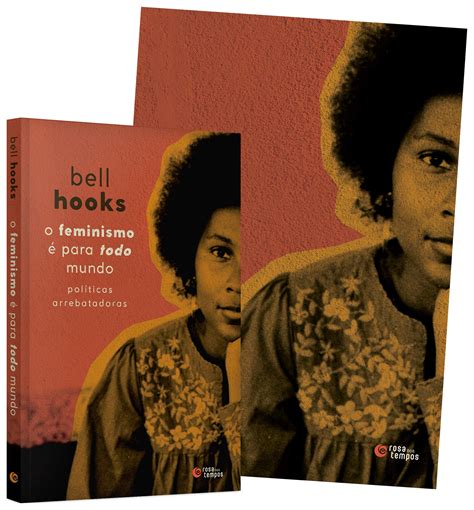 O Feminismo É Para Todo Mundo - O feminismo é para todo mundo: políticas arrebatadoras + pôster PDF ...