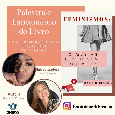 Esse É O Futuro Que As Feministas Querem - Palestra e Lançamento do livro "Feminismos - O que as Feministas Querem ...