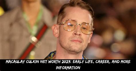 Macaulay Culkin Net Worth 2023: Early Life, Career, And More Information