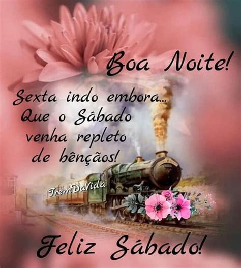 Mensagem De Boa Noite Sexta Feira Indo Embora - Sábado-Frase-Boa noite! Sexta indo embora... Que o sábado venha repleto ...