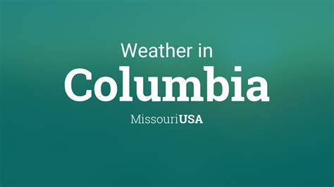 Weather for Columbia, Missouri, USA