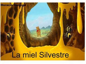 Imagen del cuento "La miel silvestre" Horacio Quiroga ~ Horacio Quiroga