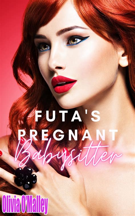 Futa's Pregnant Babysitter: A Fertile Futa-on-Female Short Story by