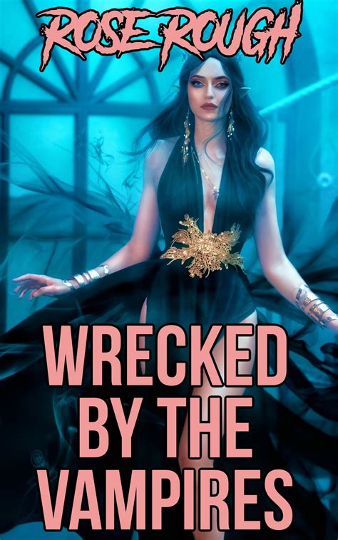 Wrecked by the Vampires - Eden Books