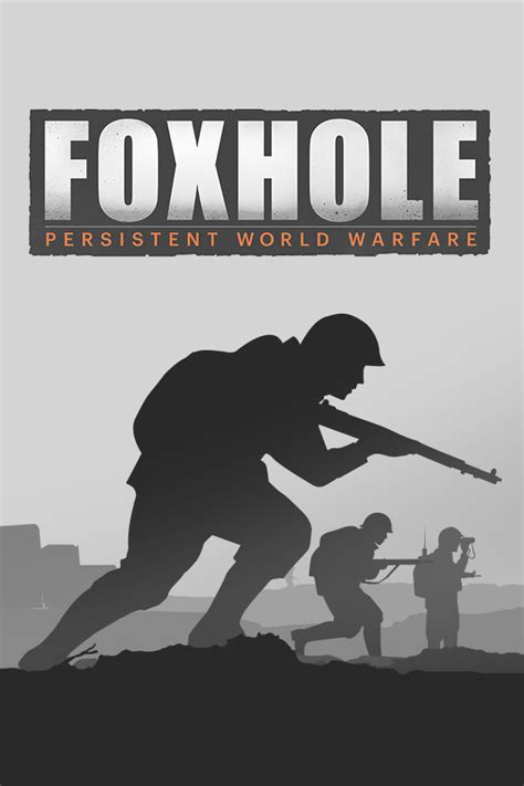 Foxhole - Gameinfos | pressakey.com