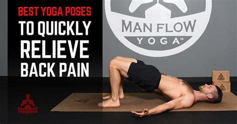 Yoga Poses For Back Pain Relief: Causes And Fixes - Man Flow Yoga