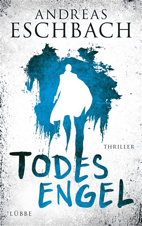 »Todesengel« – der nächste Roman von Andreas Eschbach erscheint im