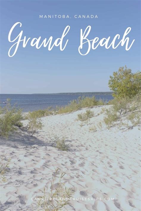 Grand Beach, Manitoba - Campfires and Coastlines
