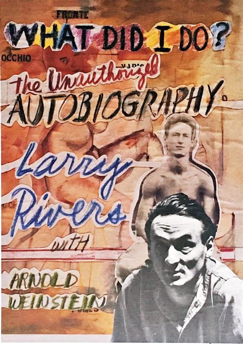 Larry Rivers - ¿Qué he hecho? Edición limitada firmada de La biografía