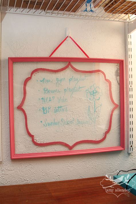 DIY Dry Erase Board - Amy Allender