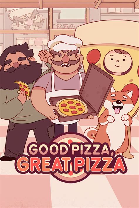 Good Pizza, Great Pizza News, Trailer, Guides, and More