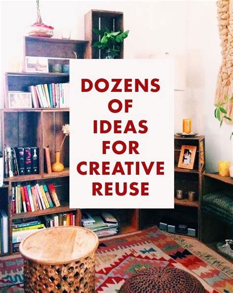 DOZENS OF IDEAS FOR CREATIVE REUSE | eBay