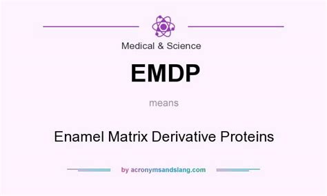 emdp enamel matrix derivative proteins  medical science