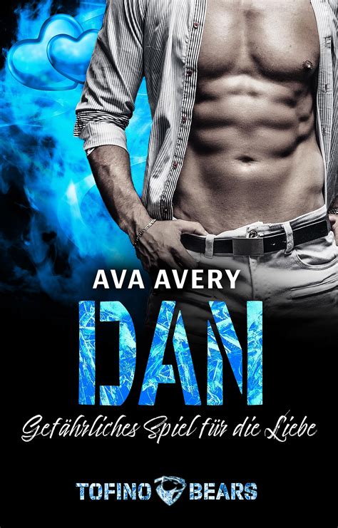 Dan: Gefährliches Spiel für die Liebe by Ava Avery | Goodreads