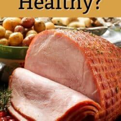 Is Uncured Ham Healthy (Nutrition Pros and Cons)? - Clean Eating Kitchen