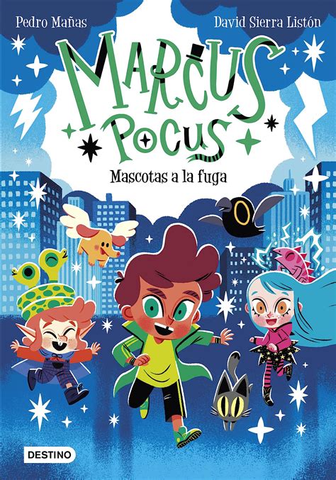 MARCUS POCUS 5. Mascotas a la fuga - La Casa Curiosa