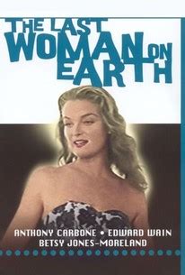 The Last Woman on Earth (1960) - Rotten Tomatoes