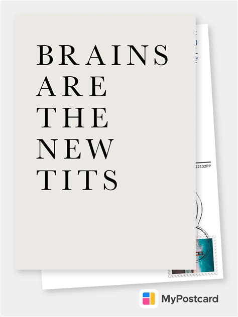 Brains are the new tits | Art, Photo & Illustration Cards 🎨📸 | Send