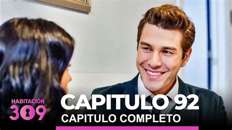 Habitación 309 Capitulo 92 Completo - YouTube