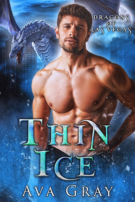 Thin Ice (Dragons of Las Vegas Book 1) by Ava Gray | Goodreads