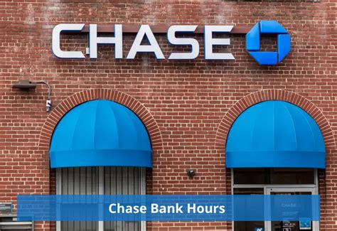 Chase Bank Hours 2023 with Chase Bank Holidays