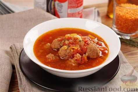Рецепт: Томатный суп с чечевицей и фрикадельками на RussianFood.com