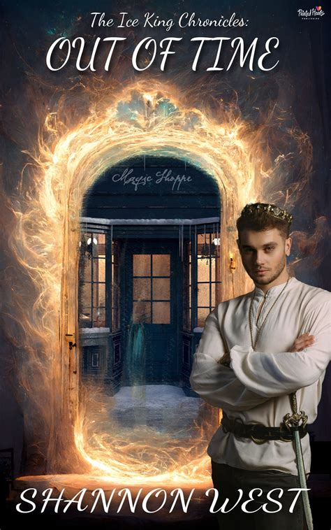 Out of Time (The Ice King Chronicles Book 3) by Shannon West | Goodreads