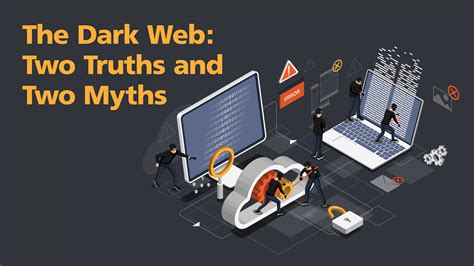 The Dark Web: Two Truths and Two Myths - Singapore Computer Society