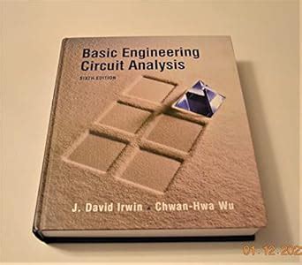 Basic Engineering Circuit Analysis: Irwin, J. David, Wu, Chwan-Hwa ...