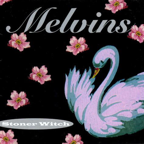 Melvins - Stoner Witch | iHeart