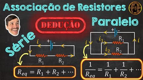Associação de Resistores - Série e Paralelo, dedução das equações - YouTube