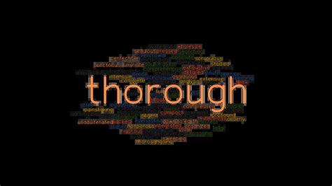 THOROUGH: Synonyms and Related Words. What is Another Word for THOROUGH ...