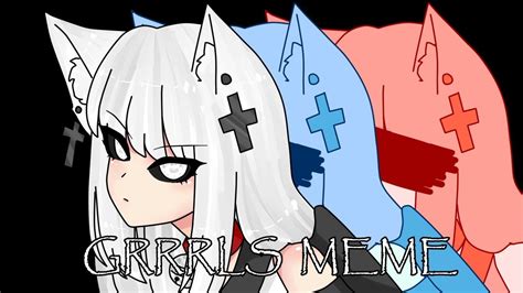 - GRRRLS MEME - - YouTube