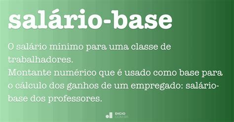 O Que Significa Salário - Salário-base - Dicio, Dicionário Online de Português