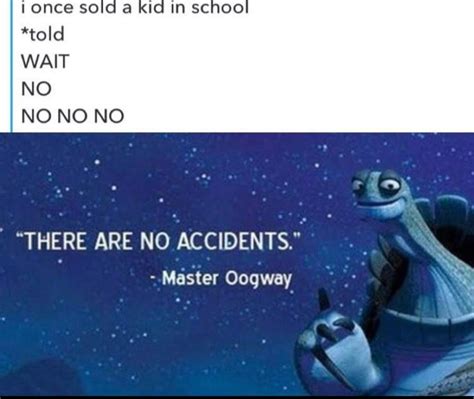 Master Oogway knows what hes saying : r/memes
