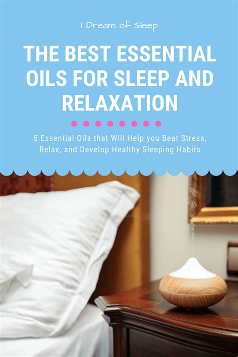 Get Better Sleep! 5 Essential Oils for Sleep and Relaxation