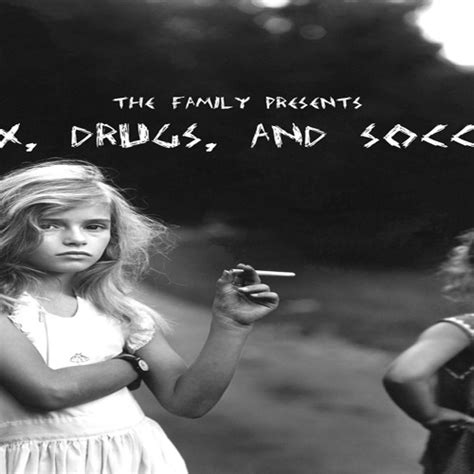 Stream For The Family | Listen to Sex, Drugs, and Soccer playlist ...