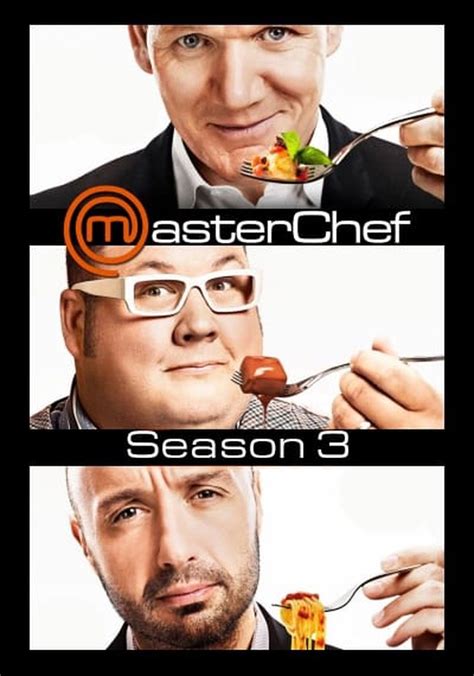 MasterChef Season 3 - watch full episodes streaming online