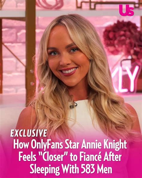 Us - OnlyFans star Annie Knight says her relationship with fiancé Henry