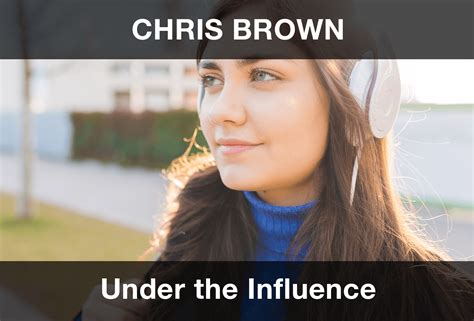 Chris Brown – Under the Influence Şarkı Sözleri Türkçe Çeviri (2025 ...