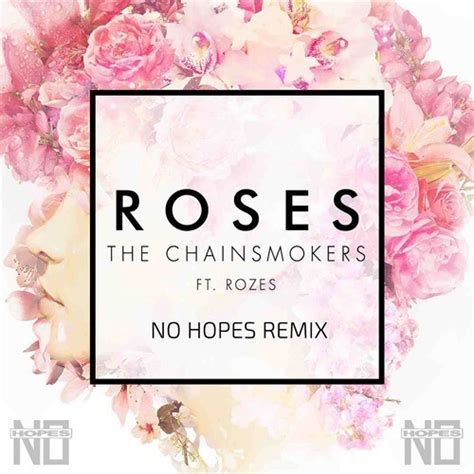 Stream The Chainsmokers ft. Rozes - Roses (No Hopes Remix) - Free ...