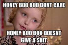 1000+ images about Honey boo boo memes! on Pinterest | Honey, Stupid ...