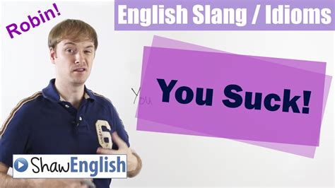 English Slang / Idioms: Suck Sucks This Sucks! - YouTube
