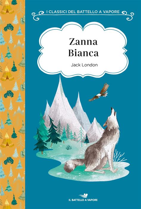 Zanna Bianca - Edizioni Piemme